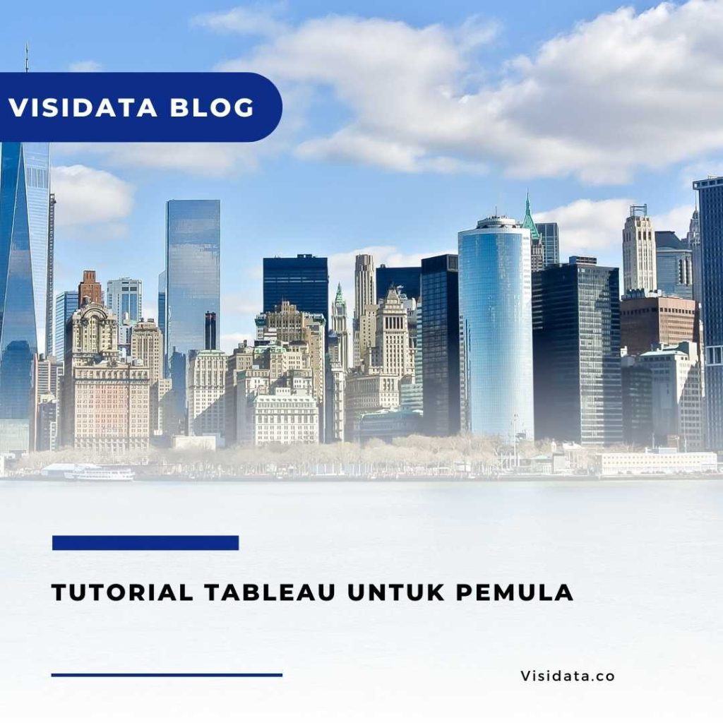 Tutorial Tableau untuk Pemula