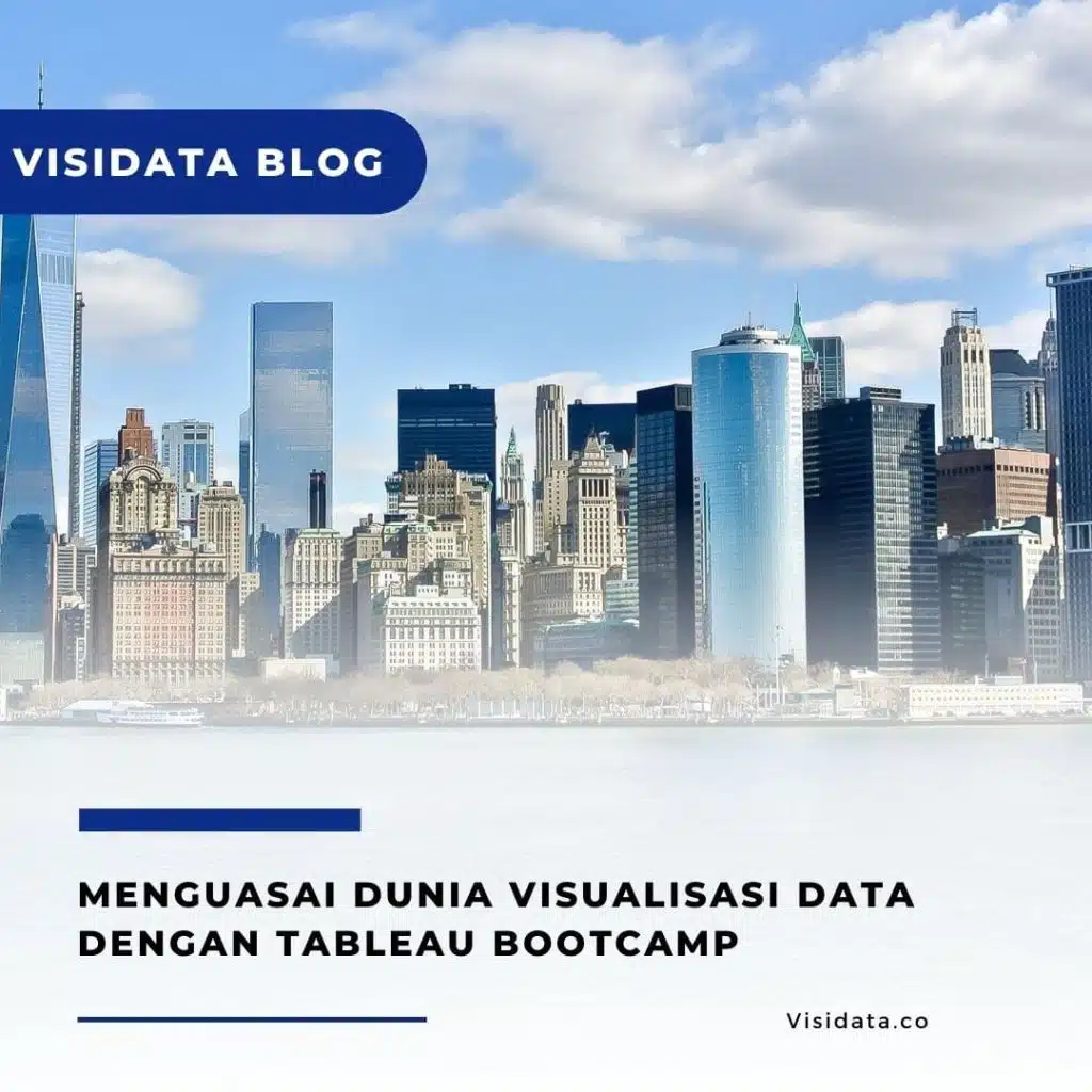 Menguasai Dunia Visualisasi Data dengan seminar Tableau
